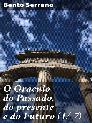 cover image of O Oraculo do Passado, do presente e do Futuro (1/ 7)